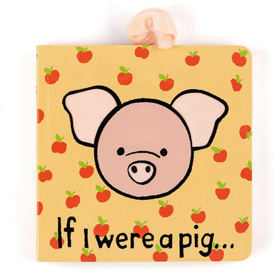 orange board book with pink pig titled "If I were a pig..."