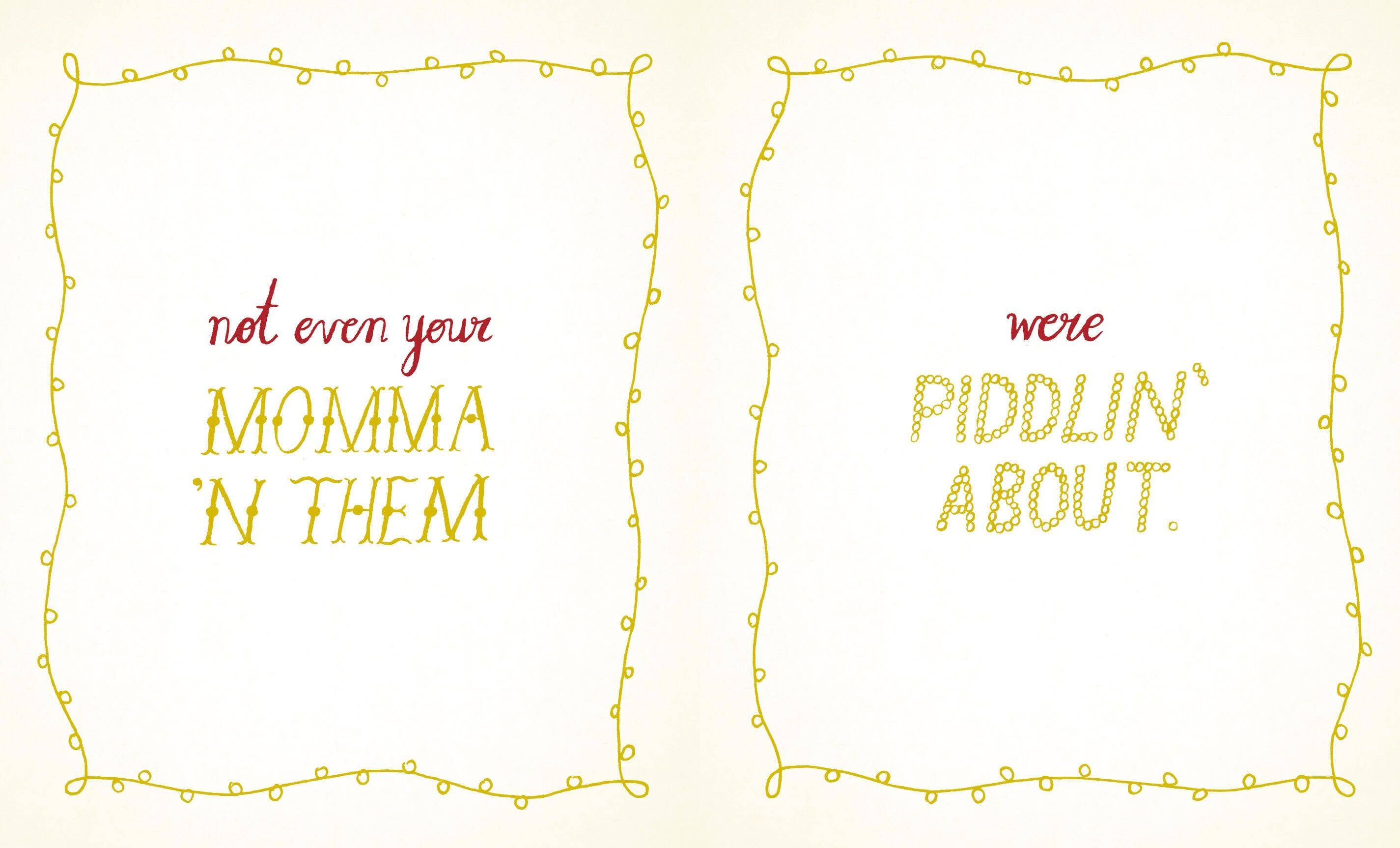 Interior book spread with white pages framed by yellow Christmas lights featuring playful Southern Christmas phrases not even your momma n them and were piddlin about