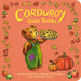 Children's book cover titled "Corduroy Gives Thanks" showing a teddy bear in green overalls holding a pie, with pumpkins, apples, and autumn leaves around it on a peach background.