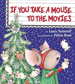 Book cover of 'If You Take a Mouse to the Movies' with a mouse and Christmas tree illustration.