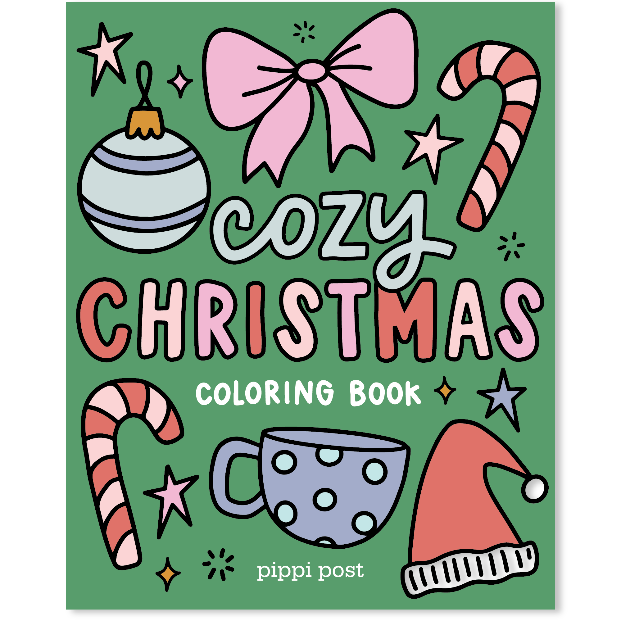 Cozy Christmas coloring book cover by Pippi Post with festive illustrations of a candy cane mug ornaments Santa hat bow and stars on a green background