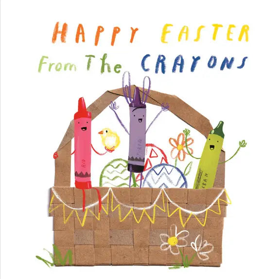 Cartoon crayons in a Easter basket with 'Happy Easter from the Crayons' text.