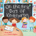 Book cover of 'On the First Day of Kindergarten' with children at a desk and a chalkboard.