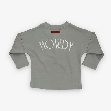 back view of long sleeve grey henley shirt with "howdy" embroidered 