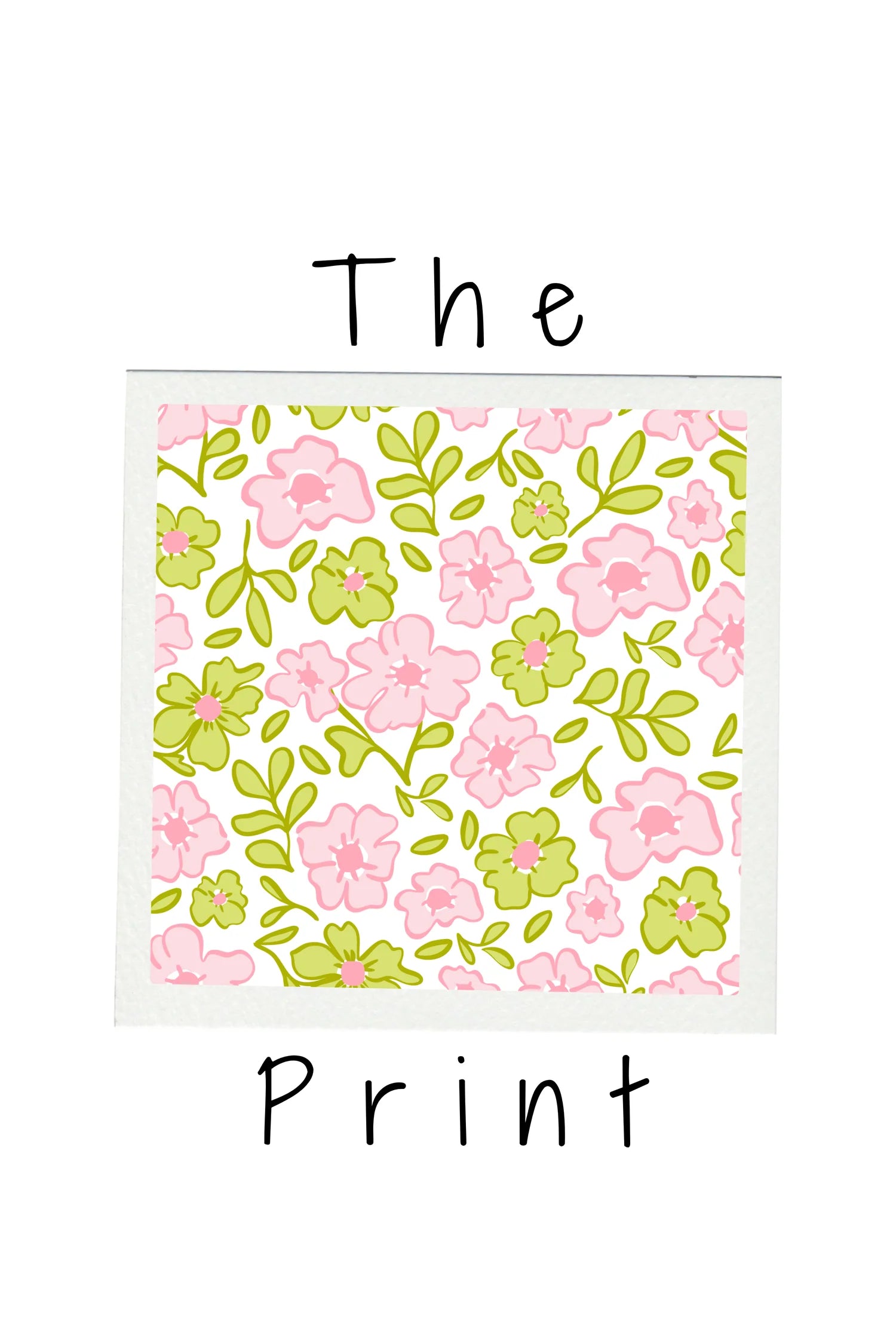 Floral pattern with pink and green flowers on a white background, with 'The Print' text above and below.