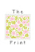 Floral pattern with pink and green flowers on a white background, with 'The Print' text above and below.