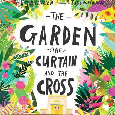 Book cover of 'The Garden, The Curtain and The Cross' with colorful foliage and text.