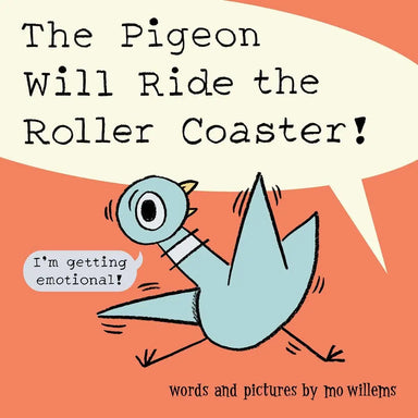Book cover of 'The Pigeon Will Ride the Roller Coaster!' with a pigeon illustration and text.