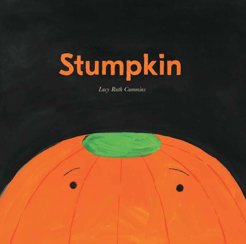 Book cover of 'Stumpkin' by Lucy Ruth Cummins with a pumpkin illustration on a black background.