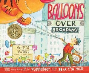 Children's book cover titled 'Balloons Over Broadway' showing a colorful illustrated scene with balloons, a child operating a balloon pump, and Macy's Parade signage.