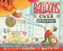 Children's book cover titled 'Balloons Over Broadway' showing a colorful illustrated scene with balloons, a child operating a balloon pump, and Macy's Parade signage.