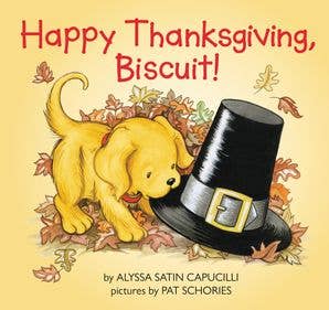 Book cover of 'Happy Thanksgiving, Biscuit!' with a yellow dog and pilgrim hat on a yellow background.