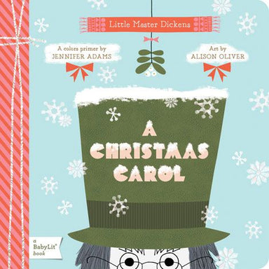 A Christmas Carol: A BabyLit Colors Primer - Collins & Conley